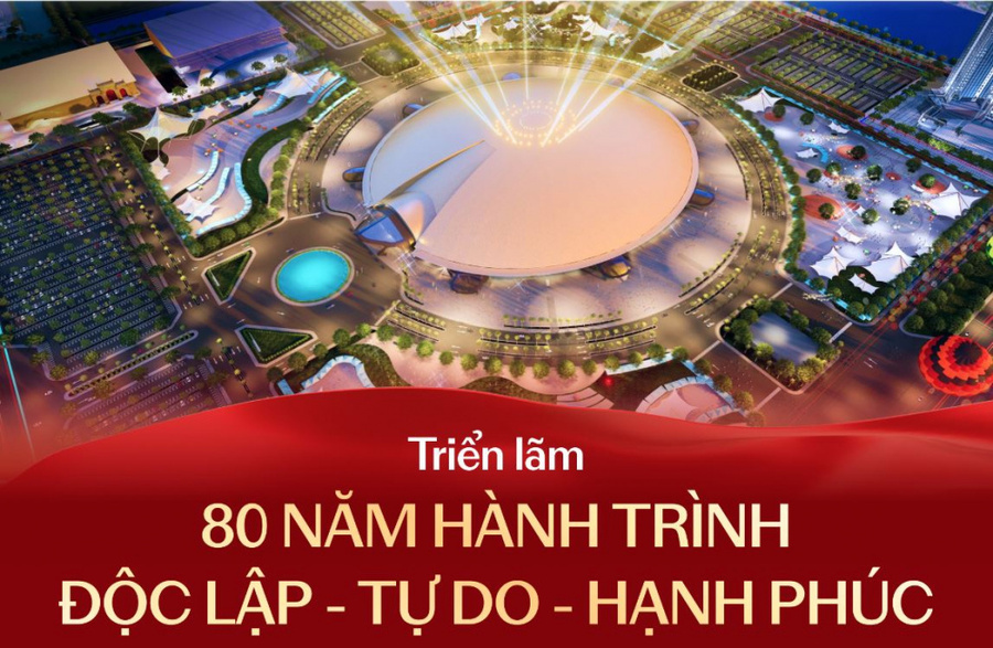 Nhiều chương trình, hoạt động đặc sắc, hấp dẫn sẽ diễn ra tại Triển lãm Thành tựu Đất nước từ 28/8-5/9/2025