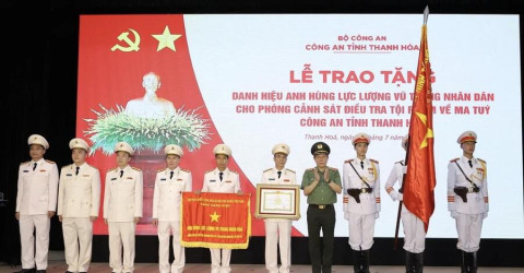 Thanh Hoá: Phòng Cảnh sát điều tra tội phạm về ma tuý đón nhận Anh hùng Lực lượng vũ trang Nhân dân