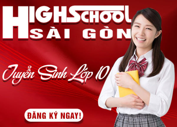 Tuyển sinh Lớp 10 THPT Sài Gòn theo định hướng lĩnh vực nghề nghiệp
