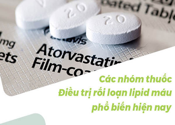 Dược sĩ chia sẻ về thuốc điều trị rối loạn lipid huyết