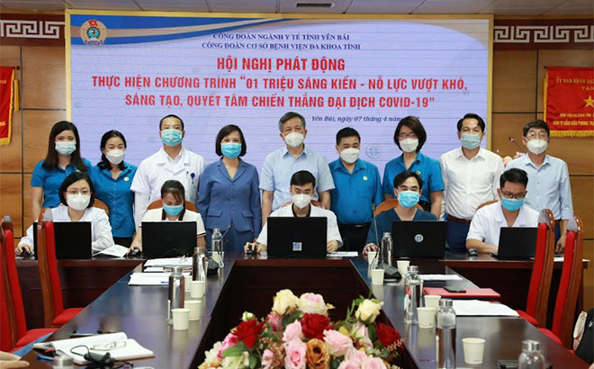 Bệnh viện Đa khoa tỉnh Yên Bái phát động chương trình “1 triệu sáng kiến nỗ lực vượt khó, sáng tạo, quyết tâm chiến thắng dịch COVID-19”