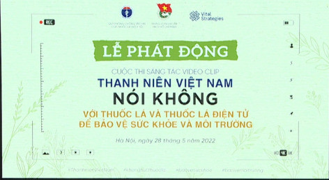 Thi sáng tác video clip thanh niên Việt Nam nói không với thuốc lá