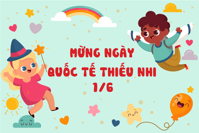 Nguồn gốc và ý nghĩa Ngày Quốc tế Thiếu nhi 1/6