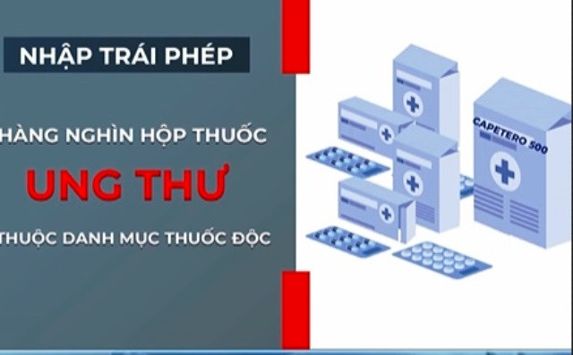 TP. HCM đình chỉ hoạt động nhập khẩu thuốc của công ty nhập khẩu hơn 3.000 hộp thuốc ung thư có chất độc