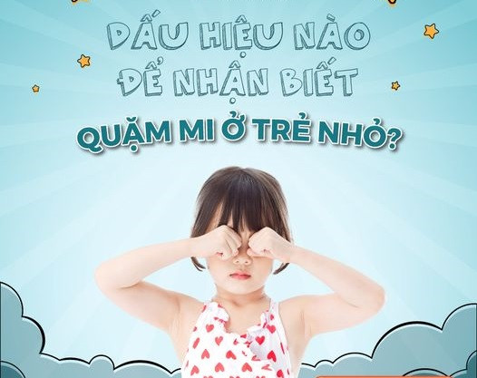 Dấu hiệu nhận biết quặm mi ở trẻ nhỏ