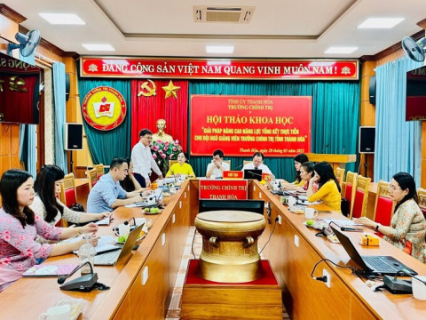Nâng cao năng lực tổng kết thực tiễn cho đội ngũ giảng viên Trường Chính trị Thanh Hóa trong giai đoạn hiện nay