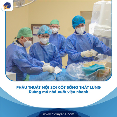 Tây Ninh phẫu thuật nội soi cột sống thắt lưng chữa thoát vị đĩa đệm