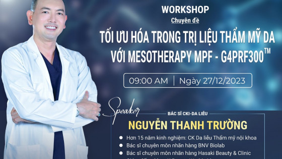Workshop “Tối ưu hóa trong trị liệu thẩm mỹ da với Mesotherapy MPF-G4PRF300™”