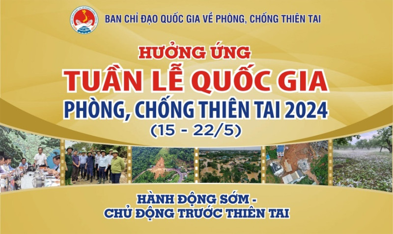 Hưởng ứng Tuần lễ Quốc gia phòng, chống thiên tai năm 2024 (15/5/2024 – 22/5/2024)