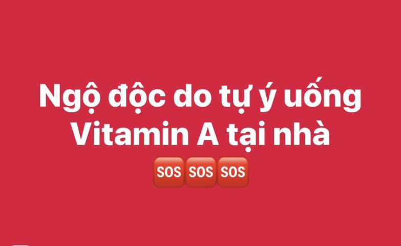 Phú Thọ: Hai mẹ con ngộ độc do tự ý uống vitamin A tại nhà