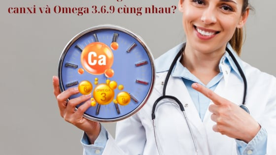 Lợi ích và cách dùng hiệu quả khi kết hợp bổ sung canxi và Omega 3.6.9