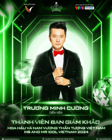 Diễn viên Trương Minh Cường làm giám khảo Chung kết cuộc thi “Hoa hậu và Nam vương Thần tượng Việt Nam” 2024