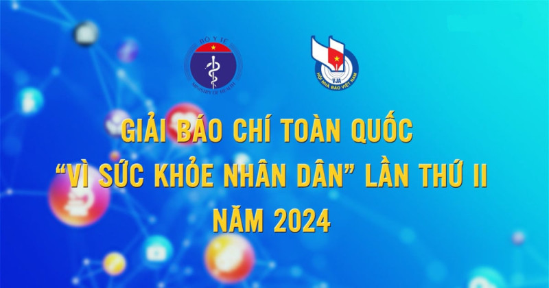 Thể lệ Giải Báo chí toàn quốc "Vì sức khỏe Nhân dân" lần thứ 2 năm 2024