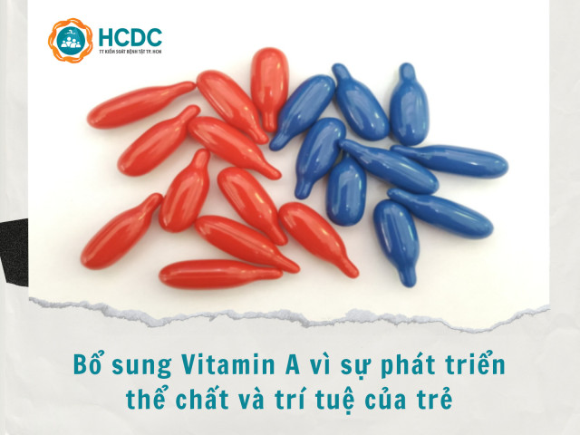 Bổ sung vitamin A vì sự phát triển thể chất và trí tuệ của trẻ