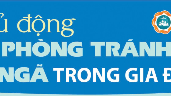 Infographic: Chủ động phòng tránh té ngã trong gia đình
