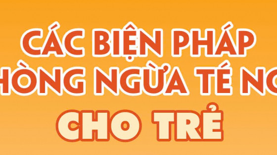 Infographic: Các biện pháp phòng ngừa té ngã cho trẻ