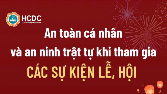 Infographic: Khuyến cáo một số biện pháp bảo vệ bản thân khi tham gia các sự kiện lễ hội