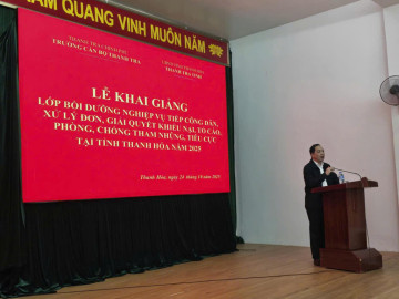 Thanh Hóa khai giảng lớp bồi dưỡng nghiệp vụ tiếp công dân, xử lý đơn thư, giải quyết khiếu nại, tố cáo