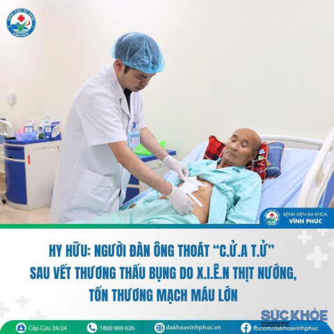 Phú Thọ: Người đàn ông thoát chết sau khi bị xiên thịt nướng đâm thấu bụng